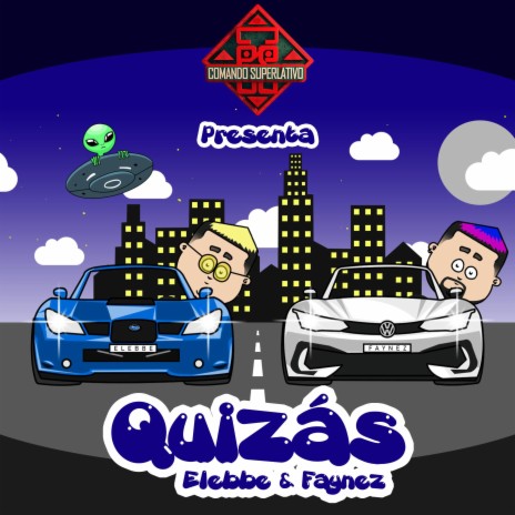 Quizas ft. Elebbe & Comando Superlativo | Boomplay Music