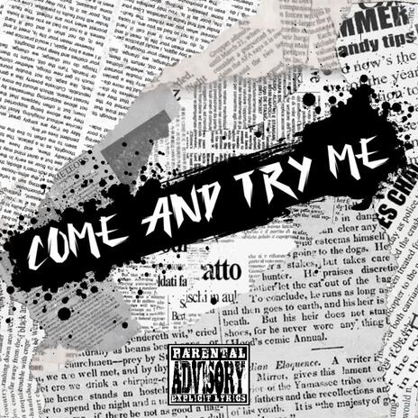 Come and try me | Boomplay Music