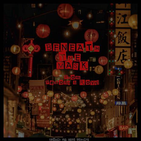 Beneath the Mask | Boomplay Music