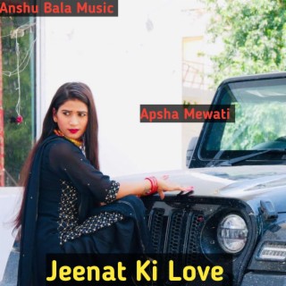 Jeenat Ki Love