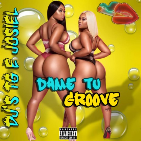 dame tu groove ft. dj josiel