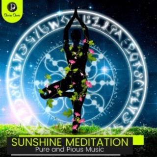 Sunshine Meditation: Pure and Pious Music
