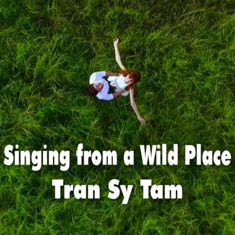 Singing from a Wild Place | Boomplay Music