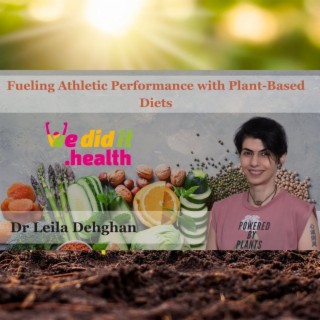 Leila Dehghan, Fueling Athletic Performance with Plant-Based Diets