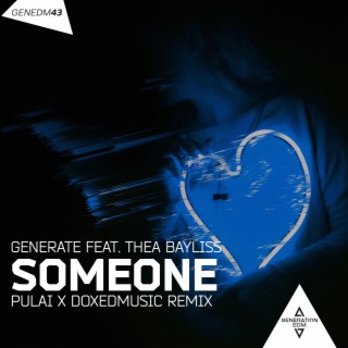 Someone (feat. Thea Bayliss) [PULAI & Doxed Remix]