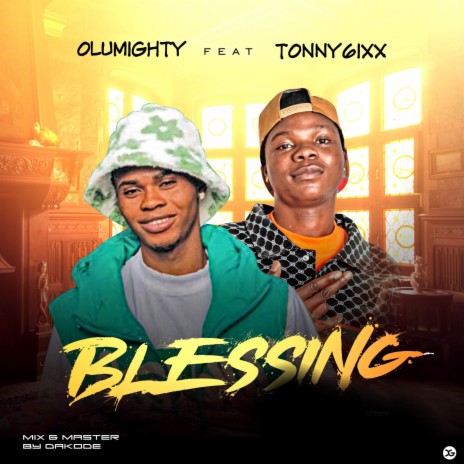 Blessing ft. Tonny6ixx | Boomplay Music