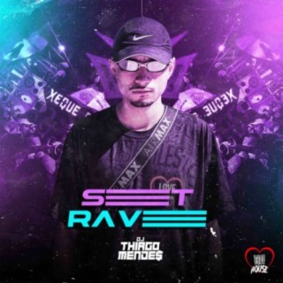 Set Rave DJ Thiago Mendes