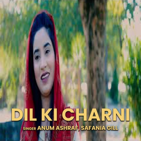 Dil Ki Charni ft. Safania Gill | Boomplay Music