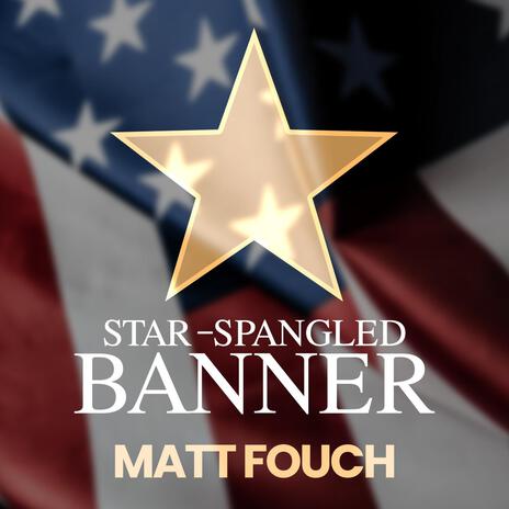 Star Spangled Banner (Bass Singer Version) | Boomplay Music