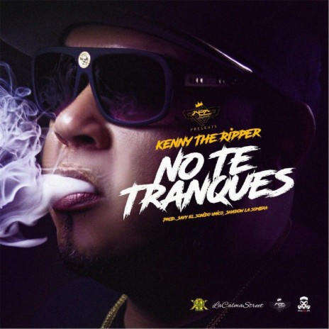 No Te Tranques | Boomplay Music