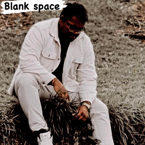 Blank Space | Boomplay Music