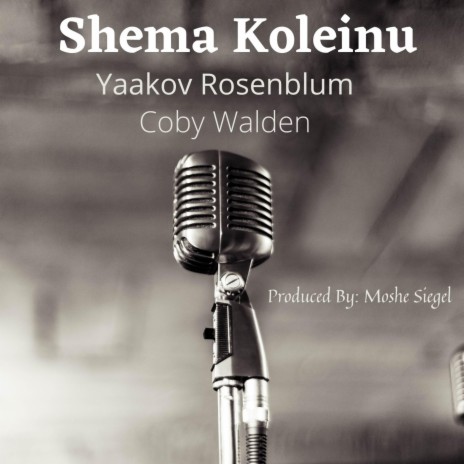 Shema Koleinu (feat. Coby Walden)