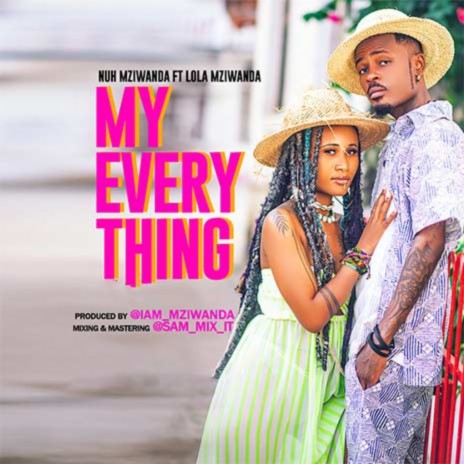 My Everything ft. Lola Mziwanda | Boomplay Music
