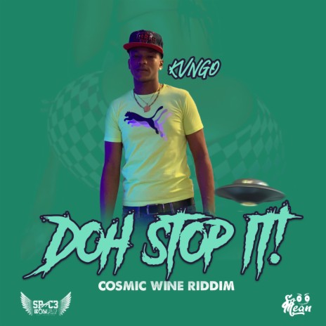 Doh Stop It ft. KVNGO | Boomplay Music