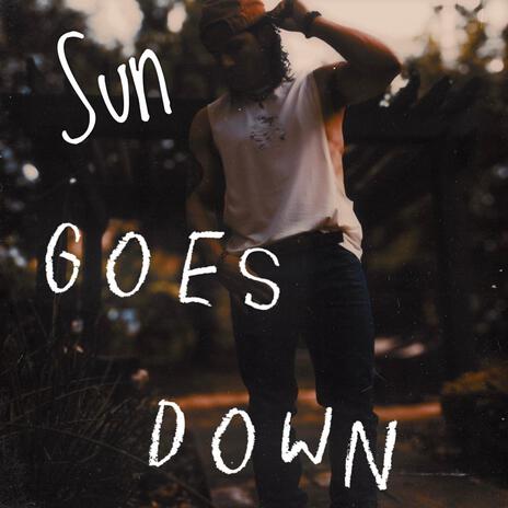 Sun Goes Down | Boomplay Music