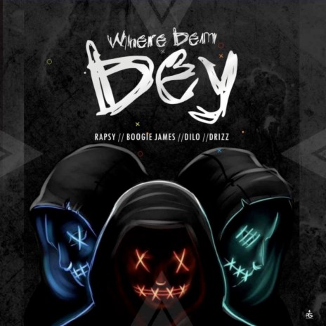 Where Dem Dey ft. Boogie James, dilo & drizz | Boomplay Music