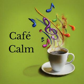 Café Calm: Lazy Sunday Jazz, Mellow Lounge Tunes for Coffee and Relaxation