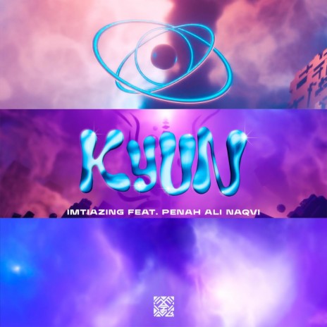KYUN ft. Penah Ali Naqvi | Boomplay Music