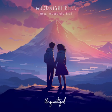Goodnight Kiss ft. eugenio izzi | Boomplay Music