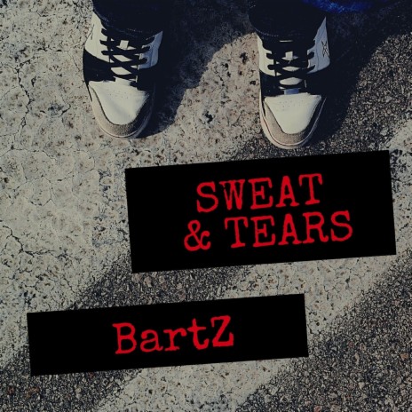 Sweat and Tears | Boomplay Music