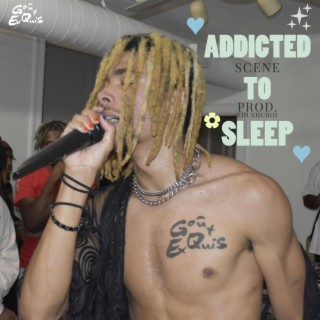 Addicted To Sleep lyrics | Boomplay Music