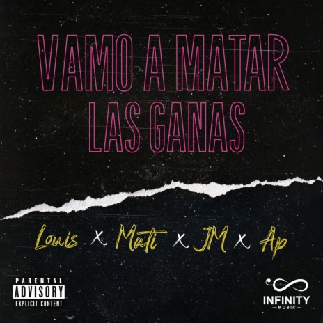 Vamo A Matar Las Ganas (feat. El Mati, JM El de trece & AP) | Boomplay Music