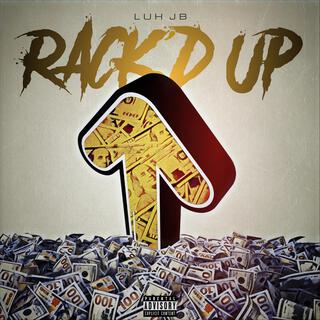 Luh JB - Rack'd Up