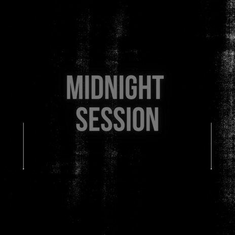 Midnight Session | Boomplay Music