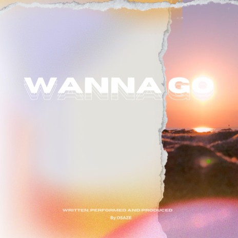 Wanna go ? | Boomplay Music