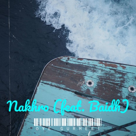 Nakhro ft. Baidh | Boomplay Music