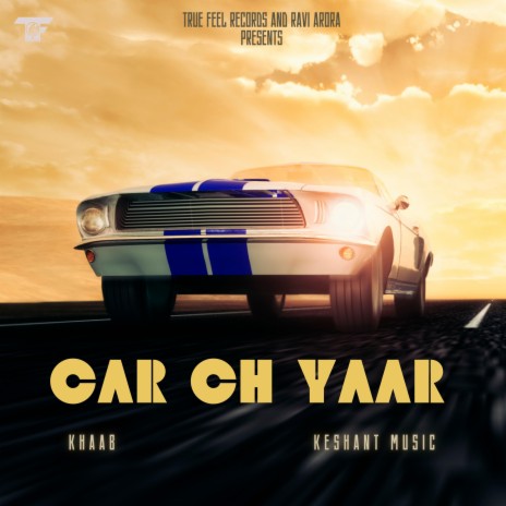 Car Ch Yaar ft. Keshant Music | Boomplay Music