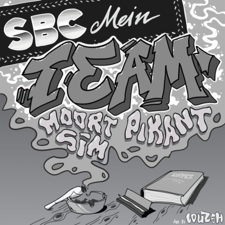 Mein Team ft. Moort, SiM s.b.c & Smokey Basement Crew