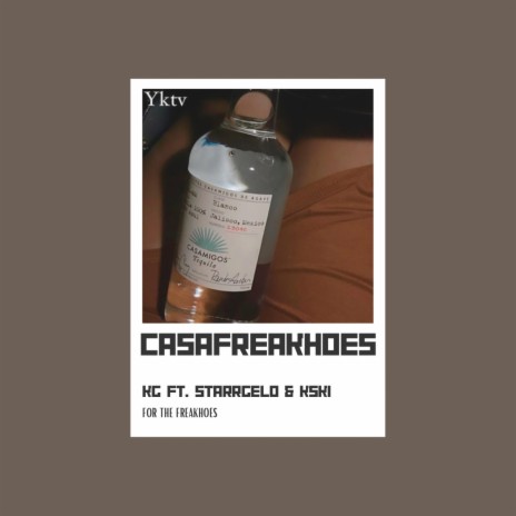 CASAFREAKHOES ft. Starrgelo & itzkskii | Boomplay Music