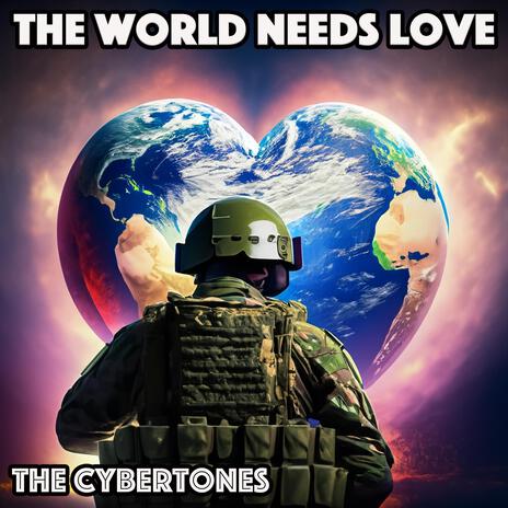 The World Needs Love | Boomplay Music