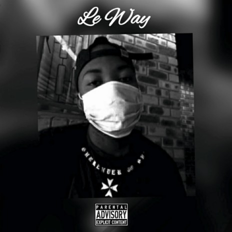 Le Way | Boomplay Music