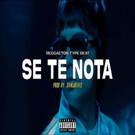Se Te Nota (Reggaeton Type Beat)
