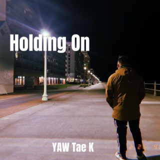 Holding On