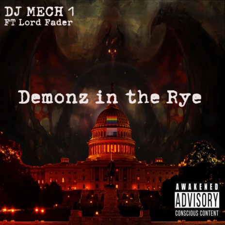 Demonz in the Rye (feat. DJ MECH 1) | Boomplay Music