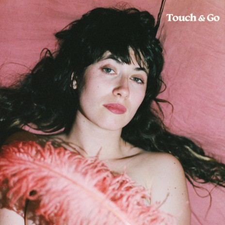 Touch & Go | Boomplay Music