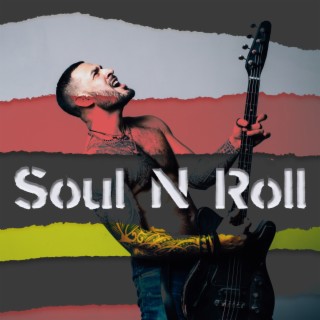 Soul N Roll: Soulful Jazzy Grooves with Hypnotic Guitar, Neo Funky Soul Romance
