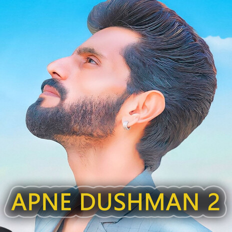 Apne Dushman 2 | Boomplay Music