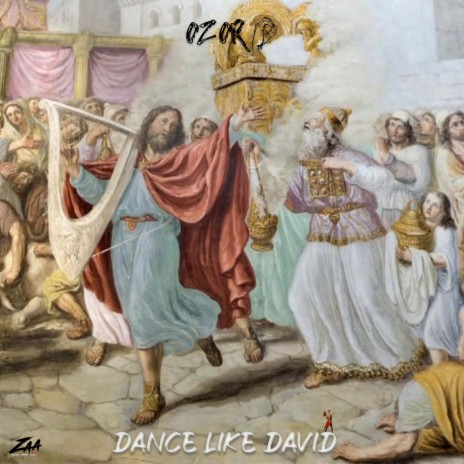 Dance Like David ft. ZAA_MUSIC | Boomplay Music