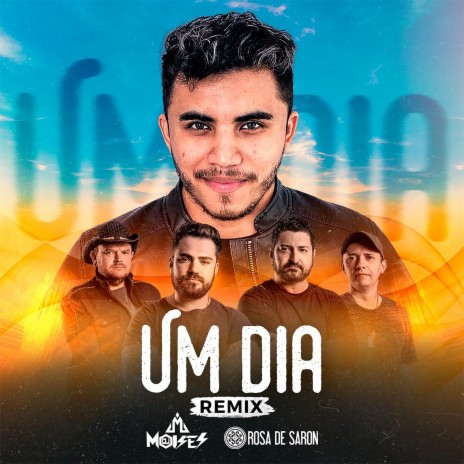 Um Dia (Remix) ft. Rosa de Saron | Boomplay Music