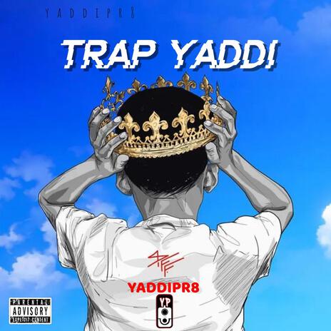 Trap Yaddi | Boomplay Music