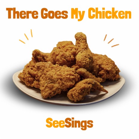 There Goes My Chicken (A Cappella) | Boomplay Music