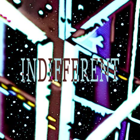 Indifferent | Boomplay Music