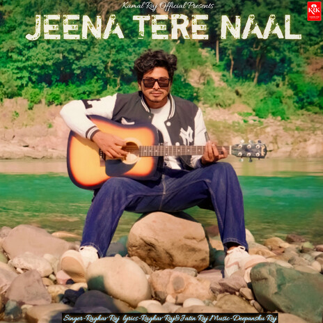 Jeena Tere Naal | Boomplay Music