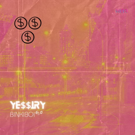 YE$$iRY | Boomplay Music