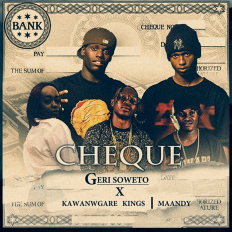 CHEQUE ft. Maandy & Kawangware Kings | Boomplay Music