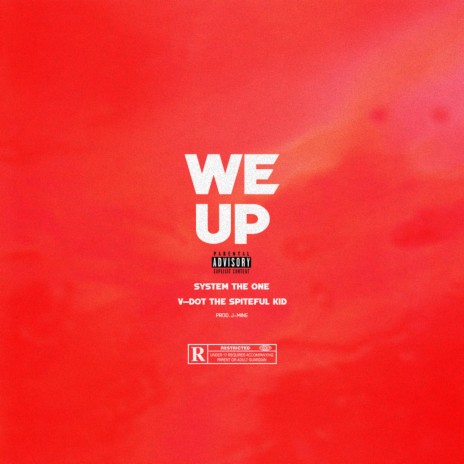 We Up ft. V-Dot the Spiteful Kid